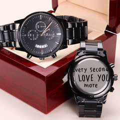 Black Chronograph Watch - Every Second I Love You More